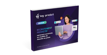 Recrutement prédictif : construisez votre modèle de réussite au poste